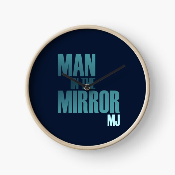 Man In The Mirror - MJ Clock