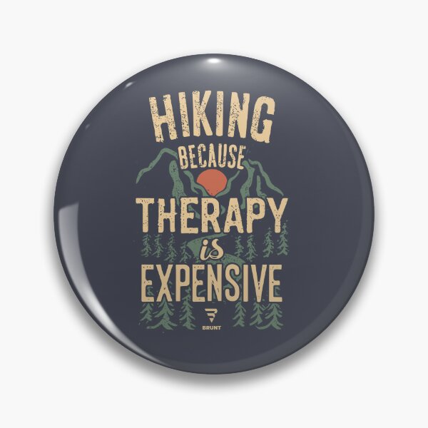 Item preview, HIKING BECAUSE THERAPY IS EXPENSIVE. Hike, Camp, Trail designed and sold by BRUNTadventures.
