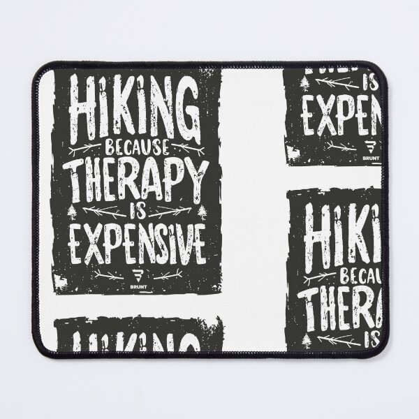 Item preview, HIKING BECAUSE THERAPY IS EXPENSIVE. Hike, Camp, Trail designed and sold by BRUNTadventures.