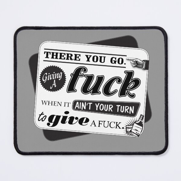 Item preview, "Ain't Your Turn to Give a Fuck" - The Wire quote in a funny vintage style; black and white (Light) designed and sold by WitchDesign.