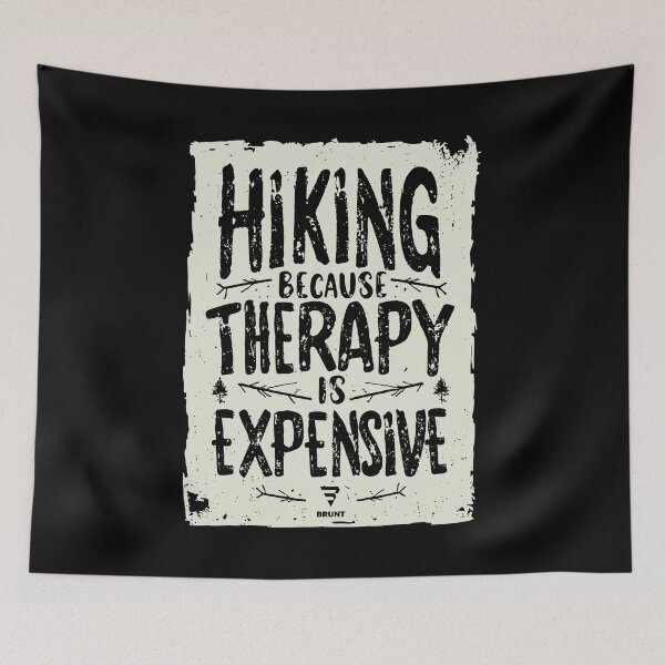 Item preview, HIKING BECAUSE THERAPY IS EXPENSIVE. Hike, Camp, Trail designed and sold by BRUNTadventures.