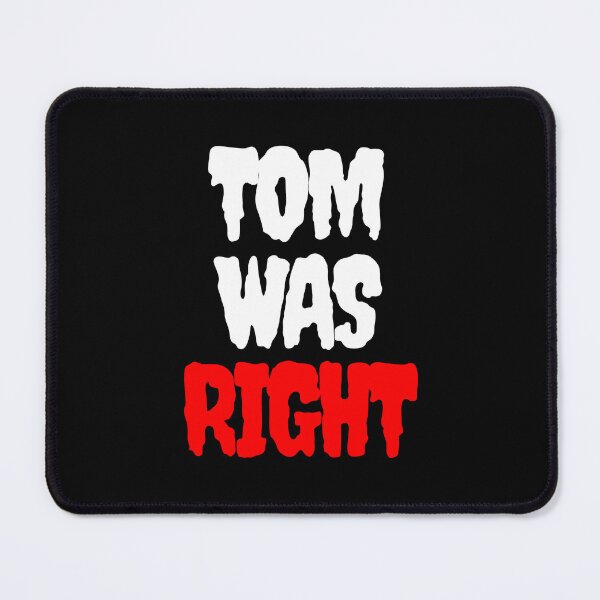 Item preview, Tom was right T-shirt for alien fans designed and sold by ABCreativeShop.