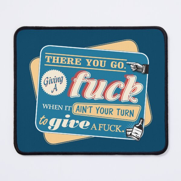 Item preview, "Ain't Your Turn to Give a Fuck" - The Wire quote in funny vintage style (Colorful Light) designed and sold by WitchDesign.