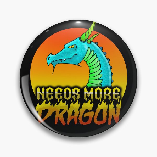 Item preview, Needs More DRAGON designed and sold by ELI EVANS.