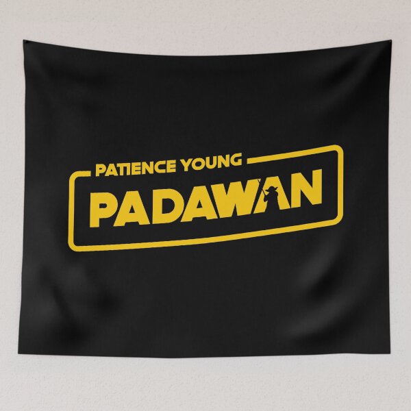 Item preview, Paciencia, joven padawan designed and sold by blackdogshop.