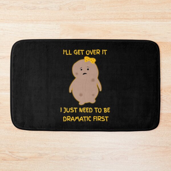 Item preview, I'll Get Over it I Just Need to Be Dramatic First  Cute Potato - food T-Shirt designed and sold by stayartsy07.