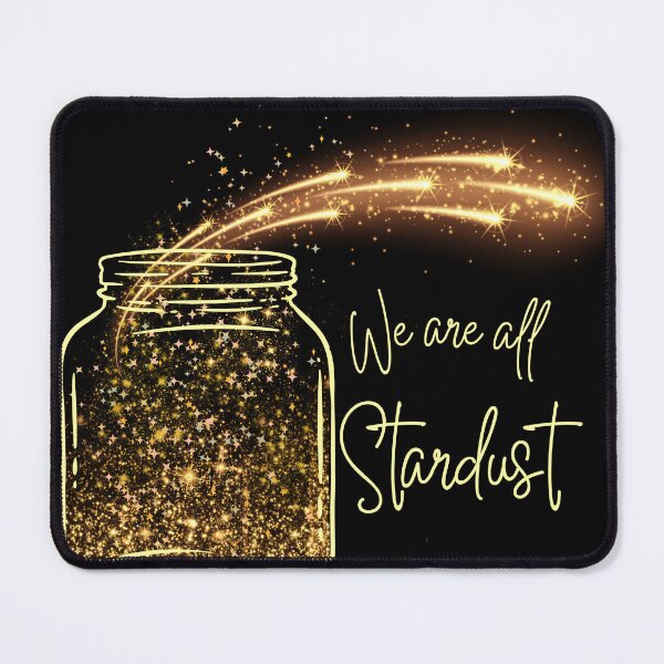 Item preview, We are all Stardust designed and sold by Howling-Moon.