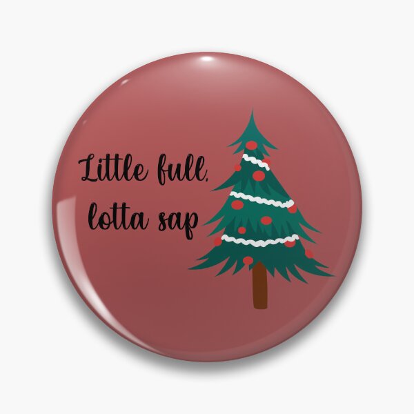 Item preview, Little Full, Lotta Sap designed and sold by TrulyRuby.