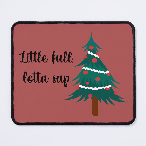 Item preview, Little Full, Lotta Sap designed and sold by TrulyRuby.