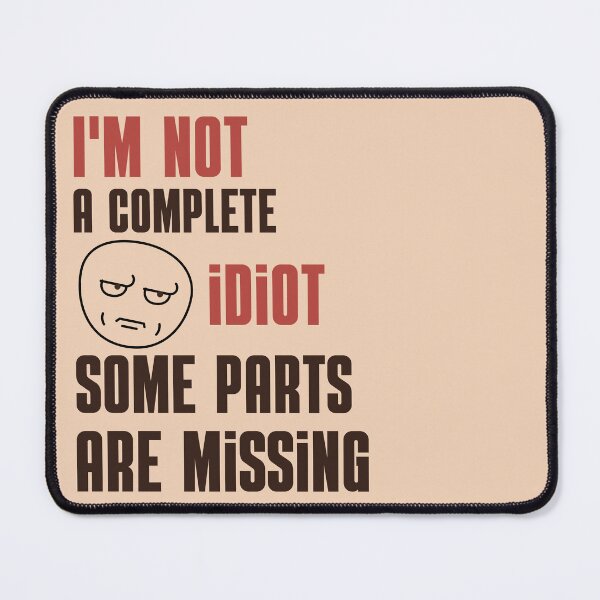 Item preview, Print for Incomplete Genius | I'm not a complete idiot | designed and sold by GiveMeMood.