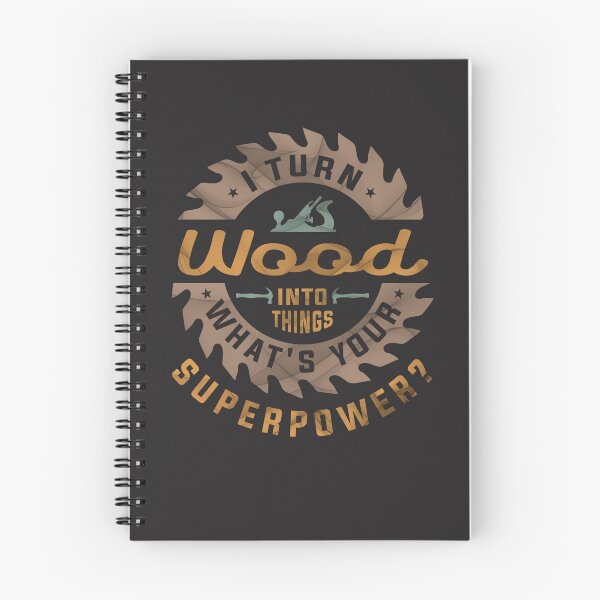 Item preview, I Turn Wood into Things Superpower - Woodworking designed and sold by cidolopez.