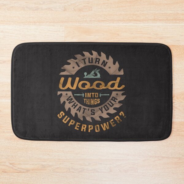 Item preview, I Turn Wood into Things Superpower - Woodworking designed and sold by cidolopez.
