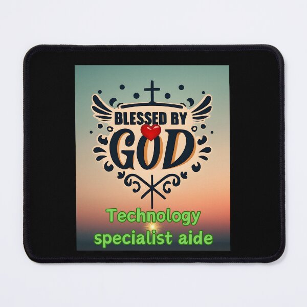 Item preview,  BLESSED BY GOD  TECHNOLOGY SPECIALIST AIDE designed and sold by carlos crane.