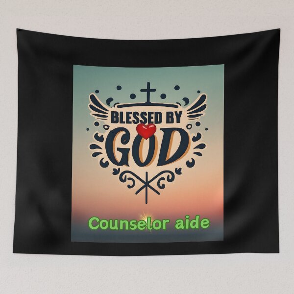 Item preview,  BLESSED BY GOD COUNSELOR AIDE designed and sold by carlos crane.