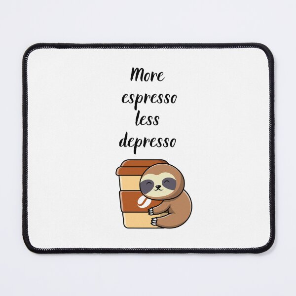 Item preview, More espresso less depresso designed and sold by wiktoriasshop.