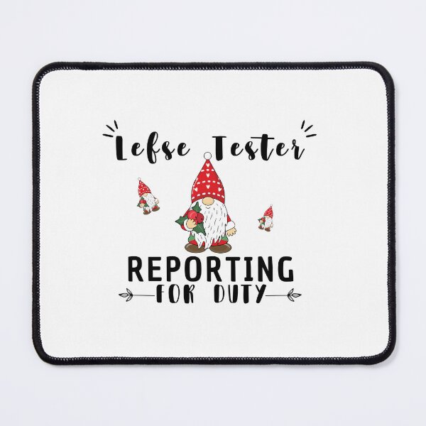 Item preview, Lefse Tester Reporting For Duty designed and sold by ArtByKatti.
