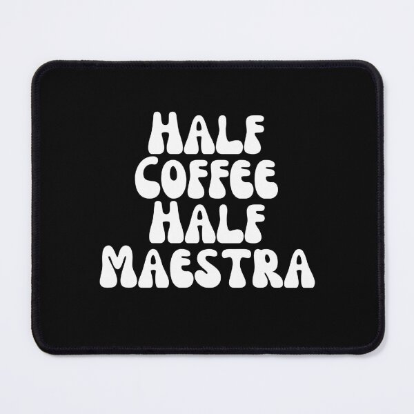 Item preview, Half Coffee Half Maestra designed and sold by manandi1.