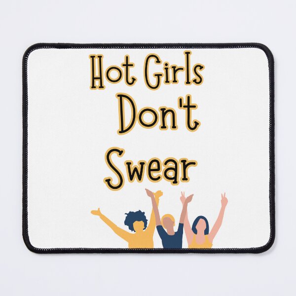 Item preview, Hot Girls don't swear designed and sold by TheRightHonMP.
