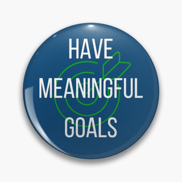 Item preview, Have meaningful goals designed and sold by Dentapaint.