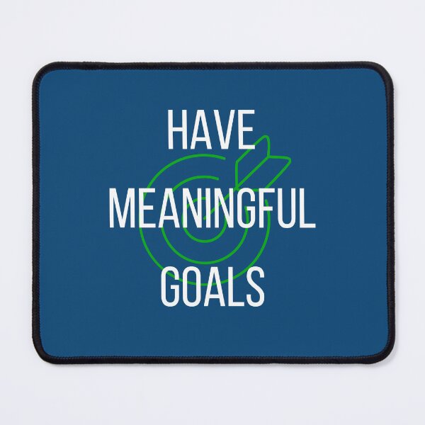 Item preview, Have meaningful goals designed and sold by Dentapaint.