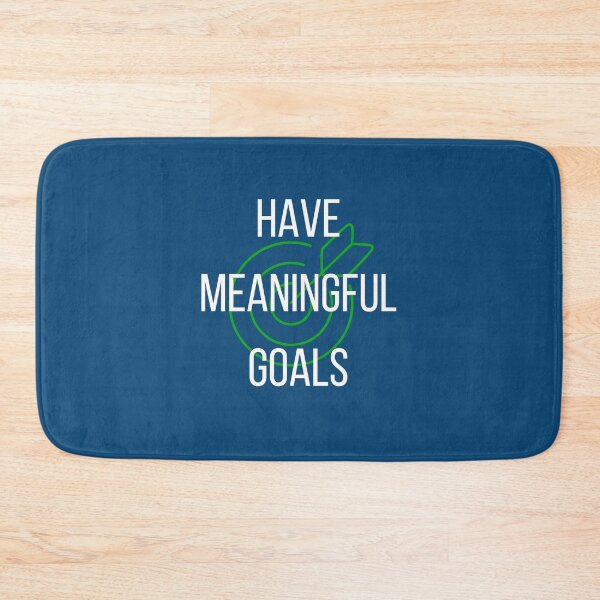 Item preview, Have meaningful goals designed and sold by Dentapaint.