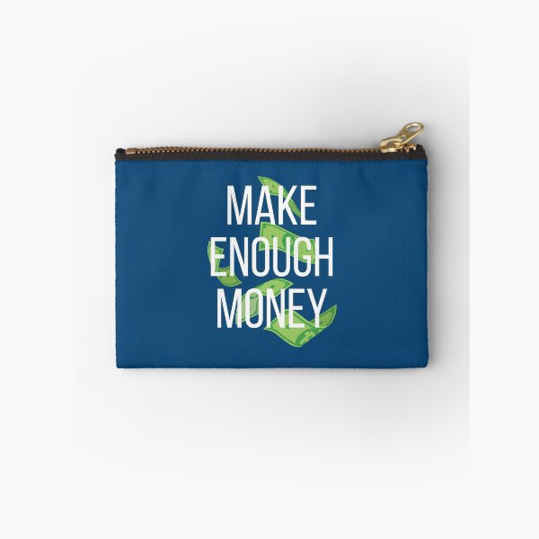 Item preview, Make enough money designed and sold by Dentapaint.