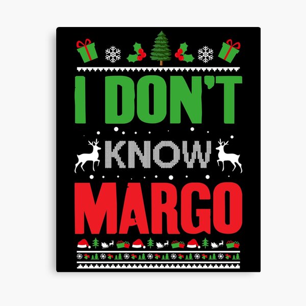 Item preview, I don't know Margo designed and sold by creativevogue.