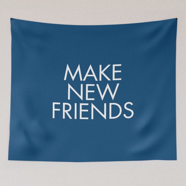 Item preview, Make new friends designed and sold by Dentapaint.