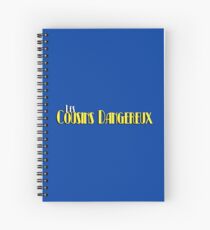 Les Cousins Dangereux Spiral Notebook