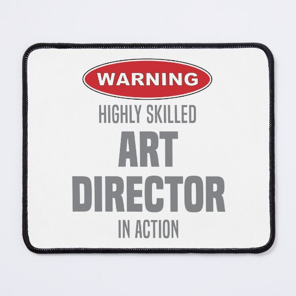 Item preview, Highly Skilled Art Director in Action designed and sold by NermilioDesigns.