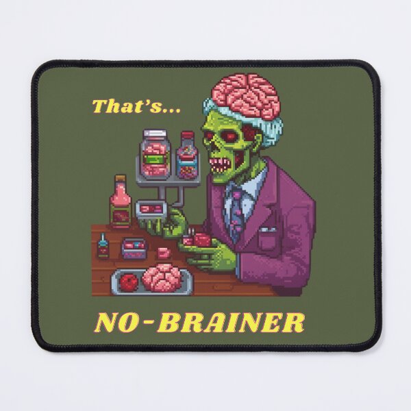 Item preview, That's No-Brainer designed and sold by FocusedPatterns.