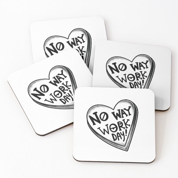 Item preview, Tattoo style No way WORK day designed and sold by jazzydevil.