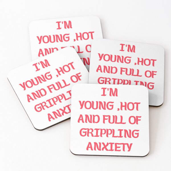 Item preview, I'm young ,hot and full of grippling anxiety designed and sold by ladylalitafanta.