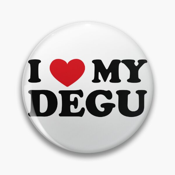 Item preview, I love my degu designed and sold by EmeraldeaArt.