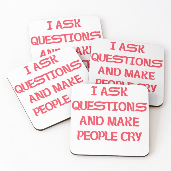 Item preview,  I Ask Questions And Make People Cry,Therapist designed and sold by ladylalitafanta.