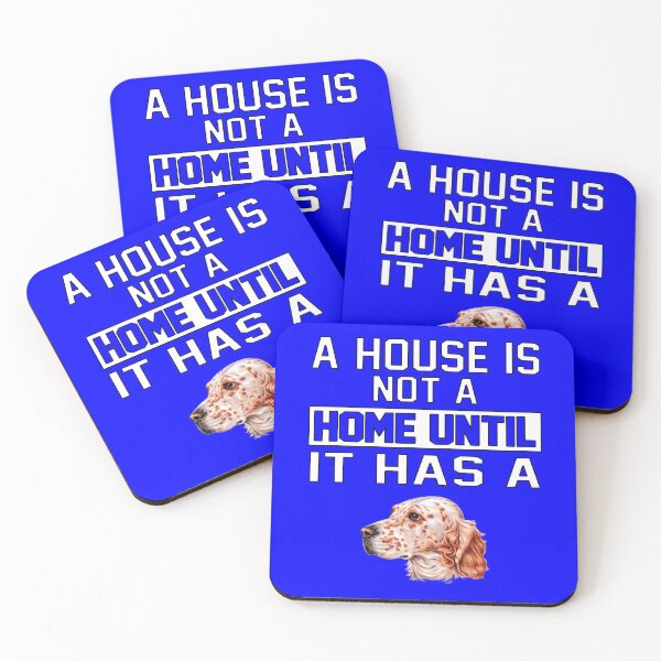 Artikelvorschau, Besitzer eines englischen Setter-Hundes Ein Haus ist kein Zuhause, bis es eins hat entworfen und verkauft von fantasticdesign.