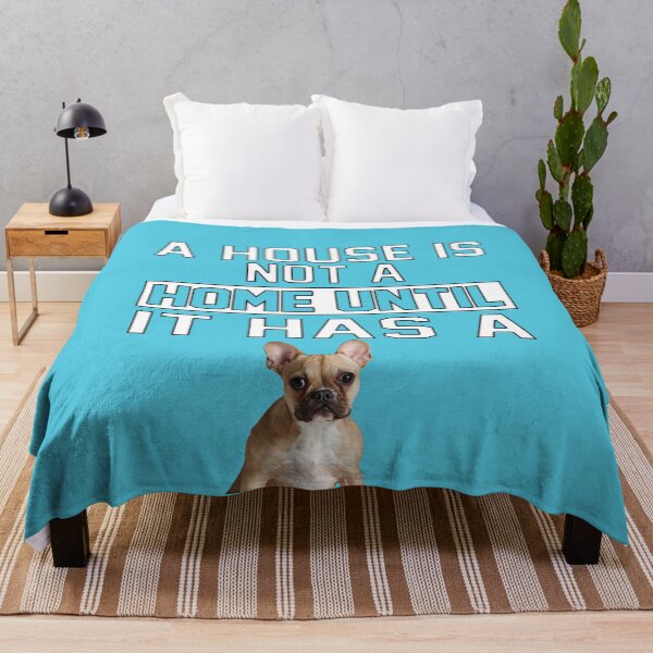 Item preview, French Bulldog Lover A House Is Not A Home Until It Has A designed and sold by fantasticdesign.