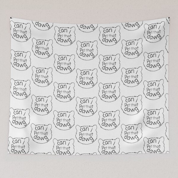 Item preview, Can I Pet That Dawg? designed and sold by Amanda Grace.