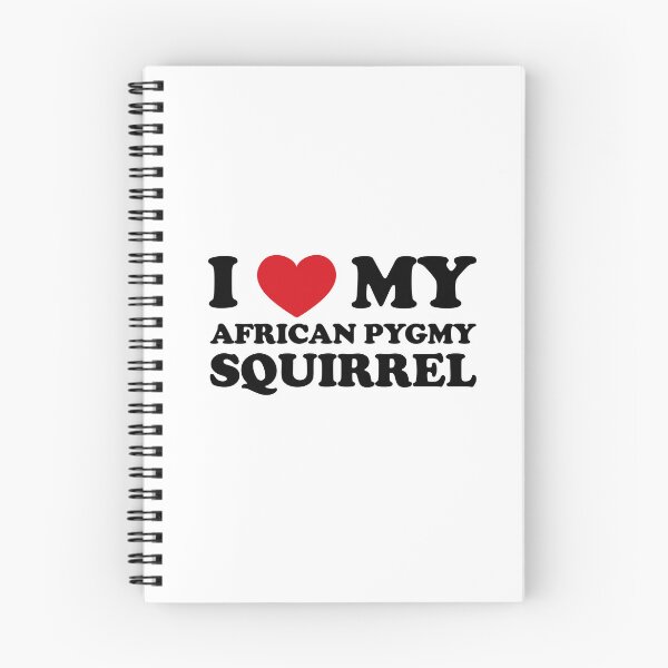 Item preview, I Love My African Pygmy Squirrel designed and sold by EmeraldeaArt.