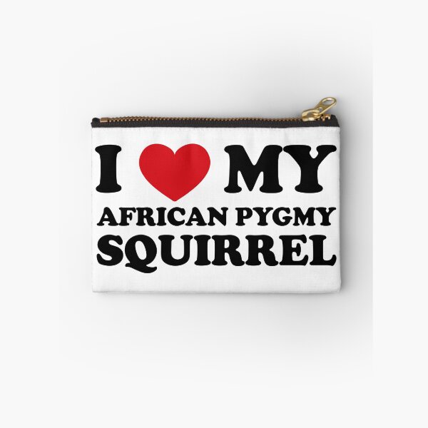 Item preview, I Love My African Pygmy Squirrel designed and sold by EmeraldeaArt.