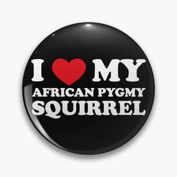 Item preview, I Love My African Pygmy Squirrel /white/ designed and sold by EmeraldeaArt.