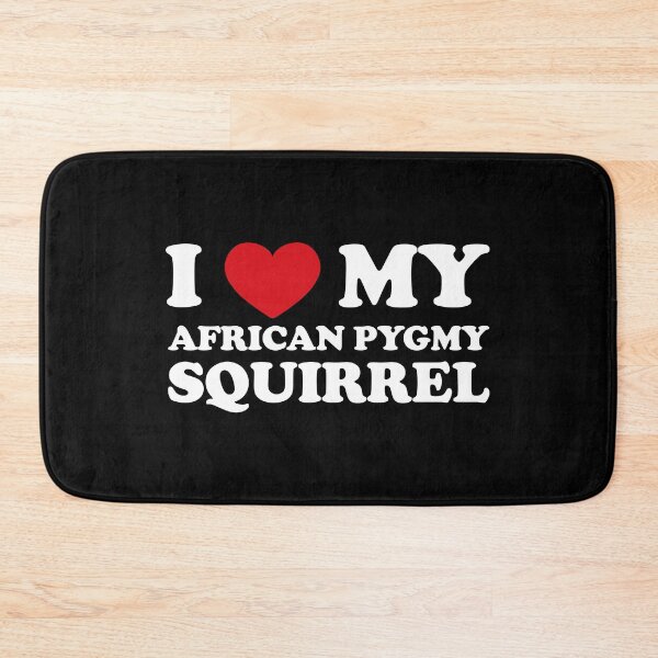 Item preview, I Love My African Pygmy Squirrel /white/ designed and sold by EmeraldeaArt.