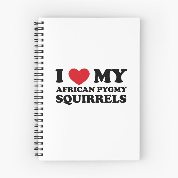 Item preview, I Love My African Pygmy Squirrels designed and sold by EmeraldeaArt.