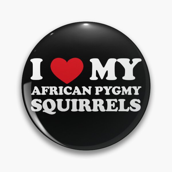 Item preview, I Love My African Pygmy Squirrels /white/ designed and sold by EmeraldeaArt.