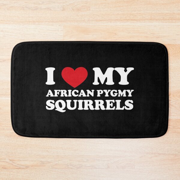 Item preview, I Love My African Pygmy Squirrels /white/ designed and sold by EmeraldeaArt.