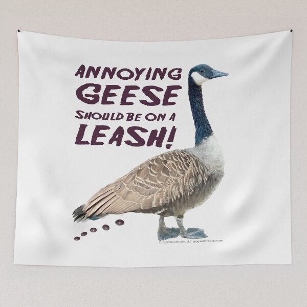 Item preview, Annoying GEESE Should Be On A  LEASH! -  For Light Backgrounds designed and sold by The Imagination Source™.