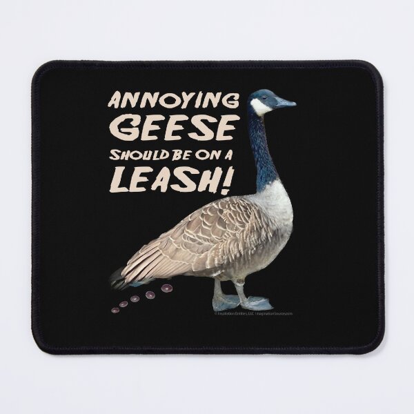 Item preview, Annoying GEESE Should Be On A LEASH! - For Dark Backgrounds designed and sold by The Imagination Source™.