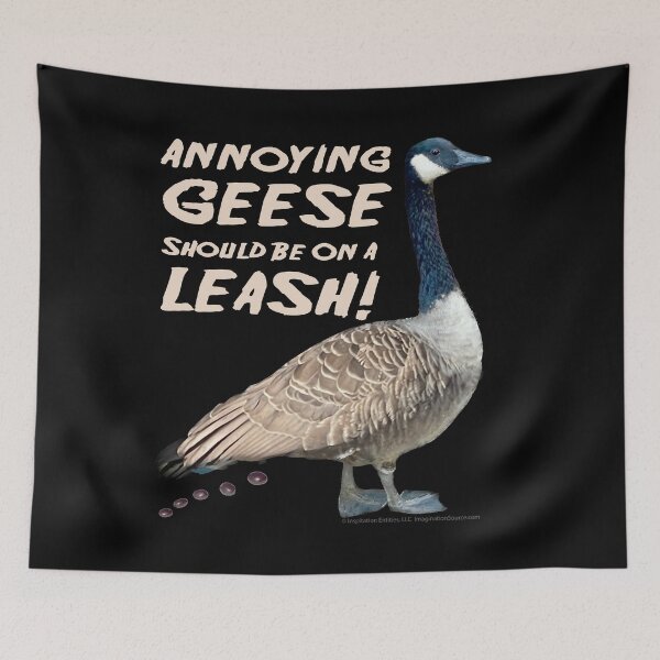 Item preview, Annoying GEESE Should Be On A  LEASH! -  For Dark Backgrounds designed and sold by The Imagination Source™.