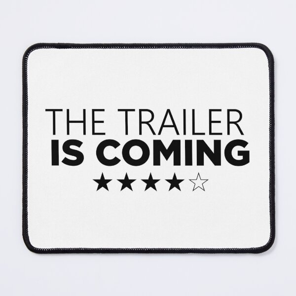Item preview, trailer is coming t-shirt designed and sold by DeSaings.