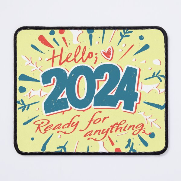 Item preview, Hello 2024 Ready for anything! great start of 2024 designed and sold by shirtsngoodies.